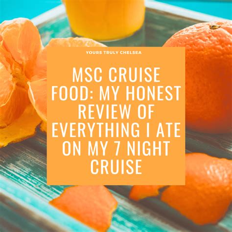 Msc Cruise Food My Honest Review Of Everything I Ate On My Night
