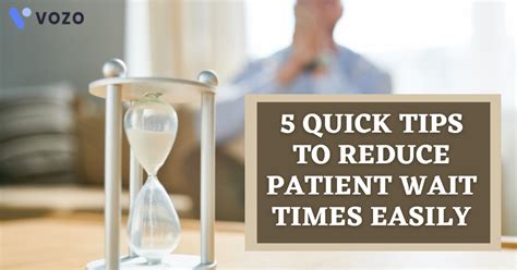 5 Quick Tips To Reduce Patient Wait Times Easily Protected Health