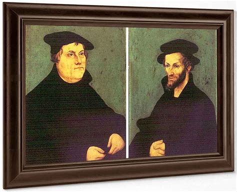 Portraits Of Martin Luther And Philipp Melanchthon By Lucas Cranach The