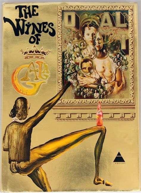 spanish surrealist artist salvador dalí s 1970s paean to wine the wines of gala has been