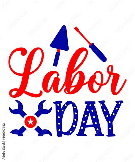 Labour Daysvg Bundleholiday Svgpatriotic Svglabor Day Printhappy Labor Day Svglabor Svg