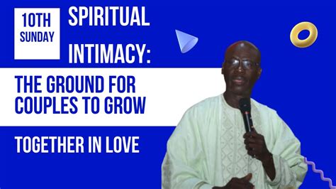 spiritual intimacy the ground for couples to grow together in love rev d adeolu samuel adeyemo