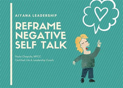 Re Frame Negative Self Talk Paula Chapulis