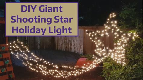 Diy Giant Shooting Star Holiday Light Youtube