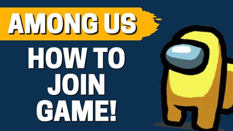 How To Join Game In Among Us How To Join Friends Server In Among Us