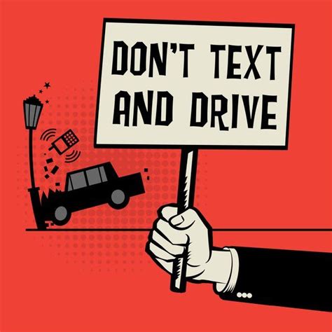 Dont Text And Drive Dont Text And Drive Road Safety Poster Road Safety