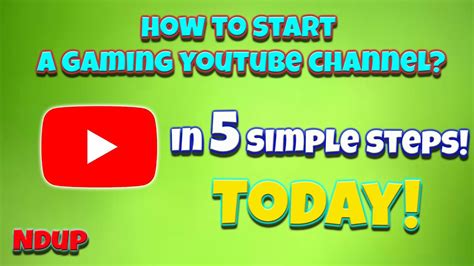 How To Start A Gaming Youtube Channel In 5 Steps Today Simple Guide