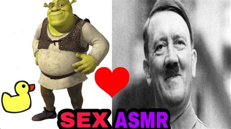 Hitler Has Sex With Shrek Part 2 Asmr Youtube