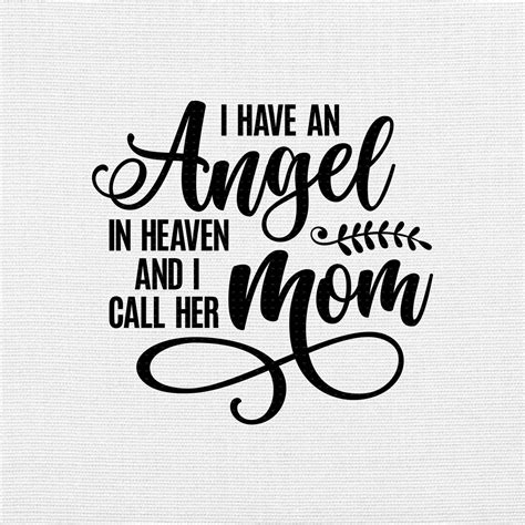 I Have An Angel In Heaven And I Call Her Mom Svg Png Eps Pdf Etsy