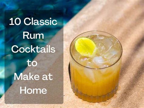 10 Classic Rum Cocktails A Lush Life Manual