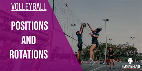 The 6 Volleyball Positions And Rotations 2024 Guide