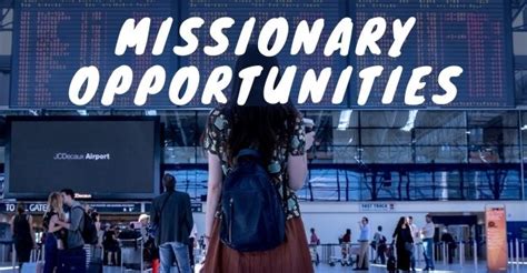 12 Best Places For Missionary Opportunities