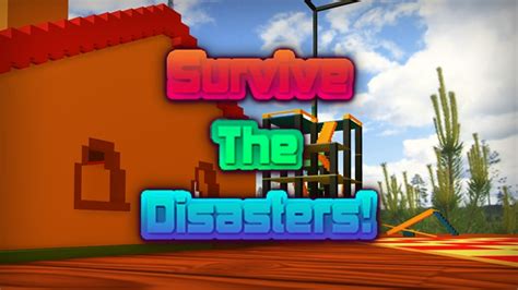 Survive The Disasters Classic Survive The Disasters 2 Wiki Fandom