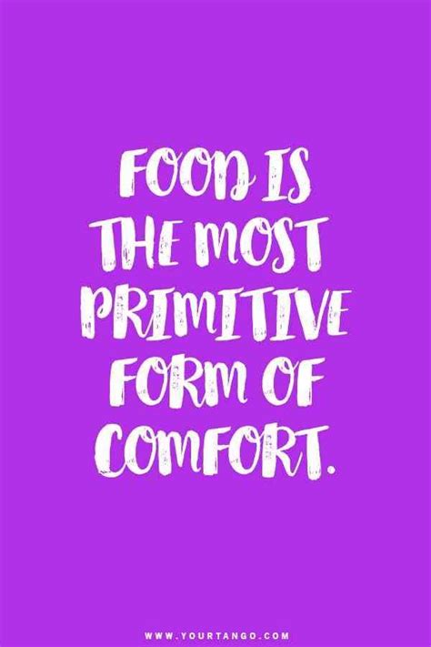 What Is Your Favorite Comfort Food 15 Quotes About Comfort Food That