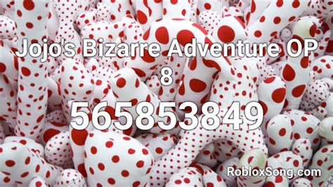 Jojo S Bizarre Adventure OP 8 Roblox ID Roblox Music Codes
