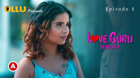 love guru season 3 2023 ullu hindi porn web series episode 1 watch sexy indian web series