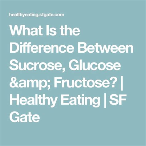 What Is The Difference Between Sucrose Glucose And Fructose Glucose