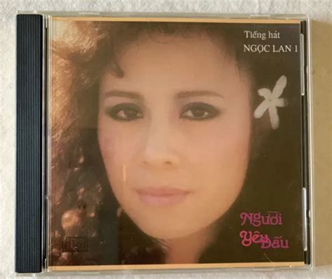 VIETNAMESE MUSIC CD Tieng Hat Ngoc Lan Nguoi Yeu Dau Vintage RARE 250