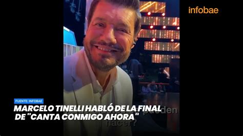 Marcelo Tinelli Habló De La Final De Canta Conmigo Ahora Minuto
