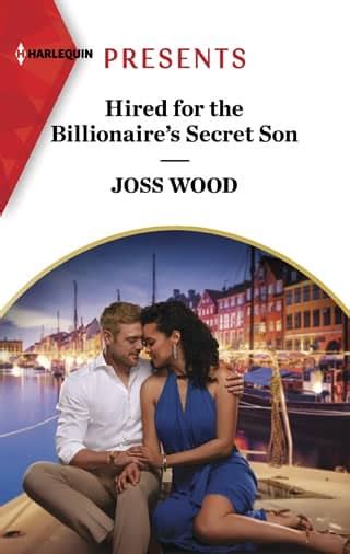 Hired For The Billionaires Secret Son By Joss Wood Online Free At Epub