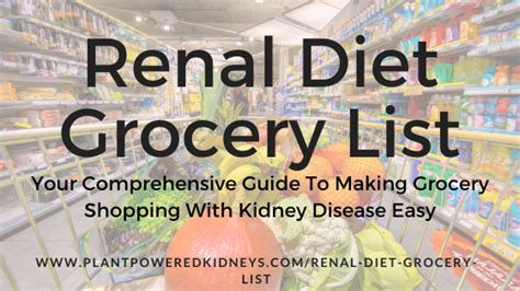 Renal Diet Grocery List A Comprehensive Guide To Get You Started