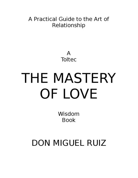 Don Miguel Ruiz The Mastery Of Love By Kitch Sabe Issuu