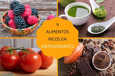 11 Alimentos Ricos En Antioxidantes Descubre Esta Lista De Comida