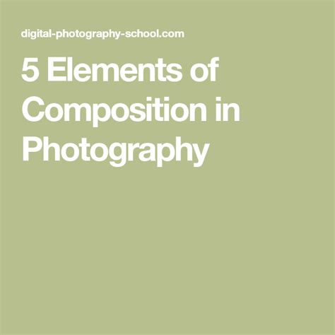 5 Elements Of Composition In Photography Composition Photography