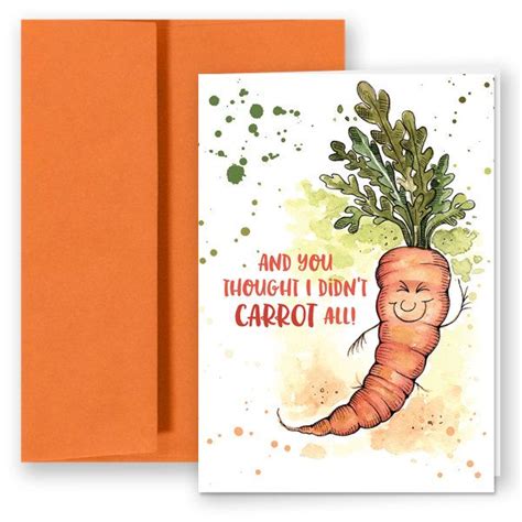 And You Thought I Didnt Carrot All Greeting Card Pun Etsy In 2021