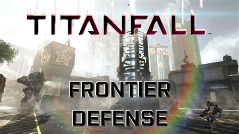 Titanfall Frontier Defense New Game Mode Full Round Win Youtube