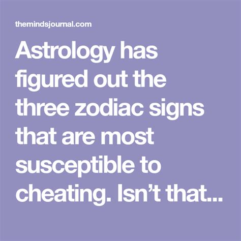 The 3 Zodiac Signs That Are Most Likely To Cheat Zodiac Signs Zodiac