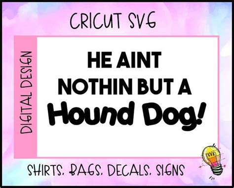 He Aint Nothin But A Hound Dog Etsy