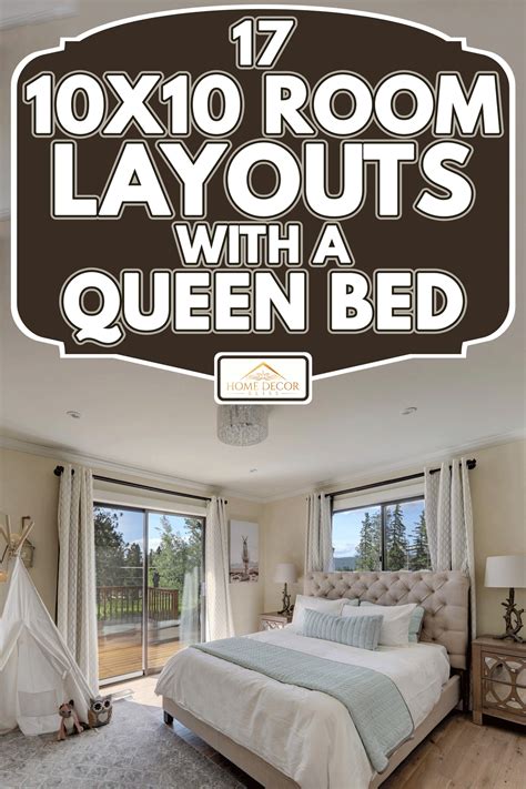 17 10x10 Room Layouts With A Queen Bed