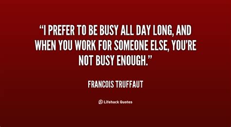 Funny Quotes About Being Busy Quotesgram