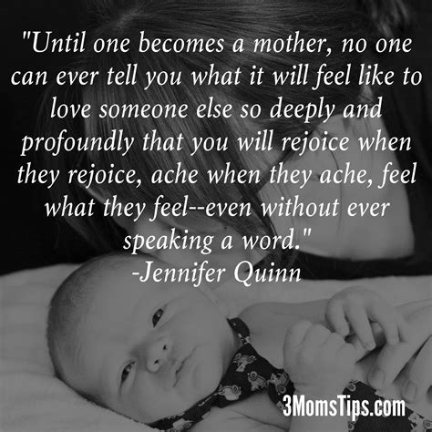 Beautiful And True Until You Become A Mother You Cant Tell Me What Its Like To Love Someone
