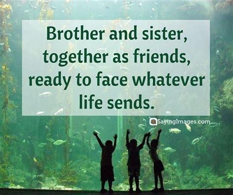 sibling quotes brother and sister