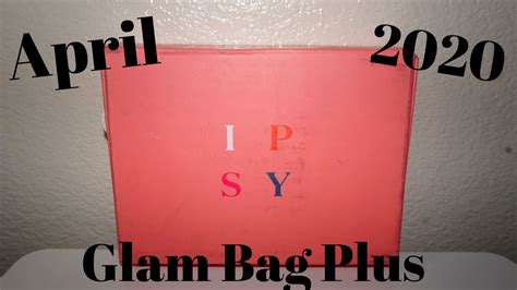 April Ipsy Glam Plus Bag Unboxing April Youtube