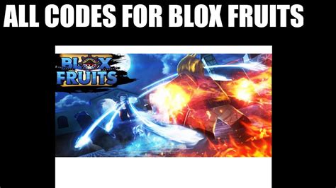Check these active or working codes and redeem them before they expire, you will receive great rewards: ALL Codes for Blox Fruits (2020) - YouTube