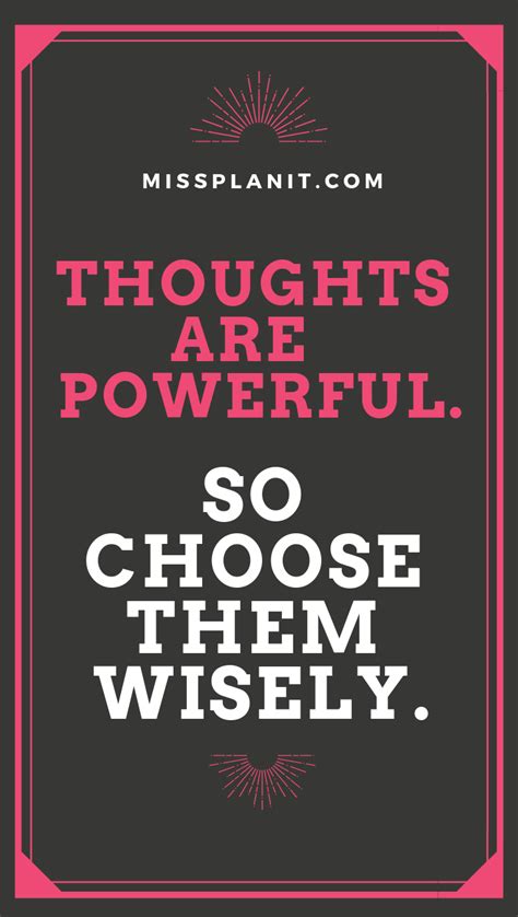 Choose Your Thoughts Wisely Inspirational Quotes Faith Quotes Words