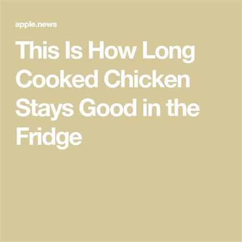 Is freezing the cooked chicken better than refrigerating it? This Is How Long Cooked Chicken Stays Good in the Fridge ...