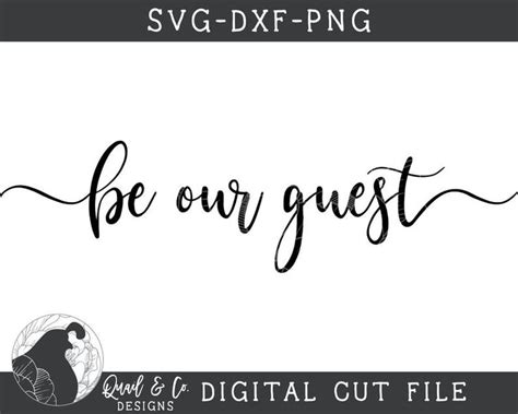 Svg Files Be Our Guest Svg Guest Room Svg Welcome Svg Etsy Guest