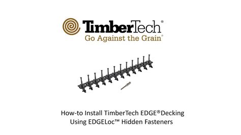 Edgeloc™ Hidden Fasteners For Timbertech® Edge™ Decking Youtube