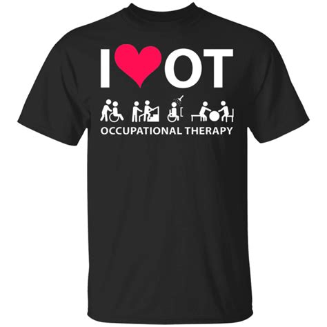 I Heart Love Ot Occupational Therapy Shirt | Occupational therapy shirts, Occupational therapy ...