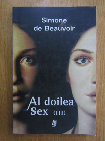 Simone De Beauvoir Al Doilea Sex Volumul 3 Cumpără