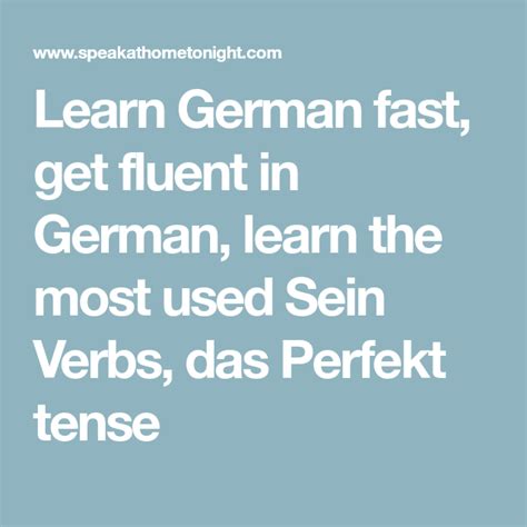 Learn German Fast Get Fluent In German Learn The Most Used Sein Verbs
