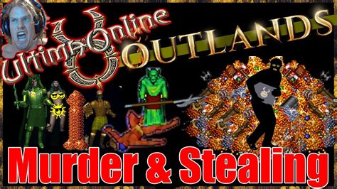 Ultima Online Killing And Stealing Uo Outlands Youtube