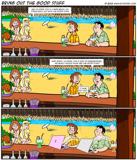 Bring Out The Good Stuff Actiontrip Stuff Nerd Beach Girls Comics Funny Comics