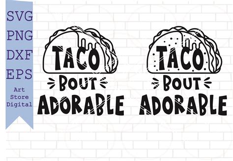Taco Bout Cute Svg Taco Svg Files Graphic By Artstoredigital