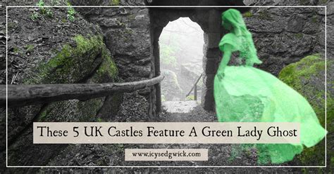 Check spelling or type a new query. These 5 Scottish & Welsh Castles Feature A Green Lady Ghost
