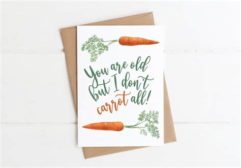 Funny Birthday Card You Are Old But I Dont Carrot All Etsy Funny